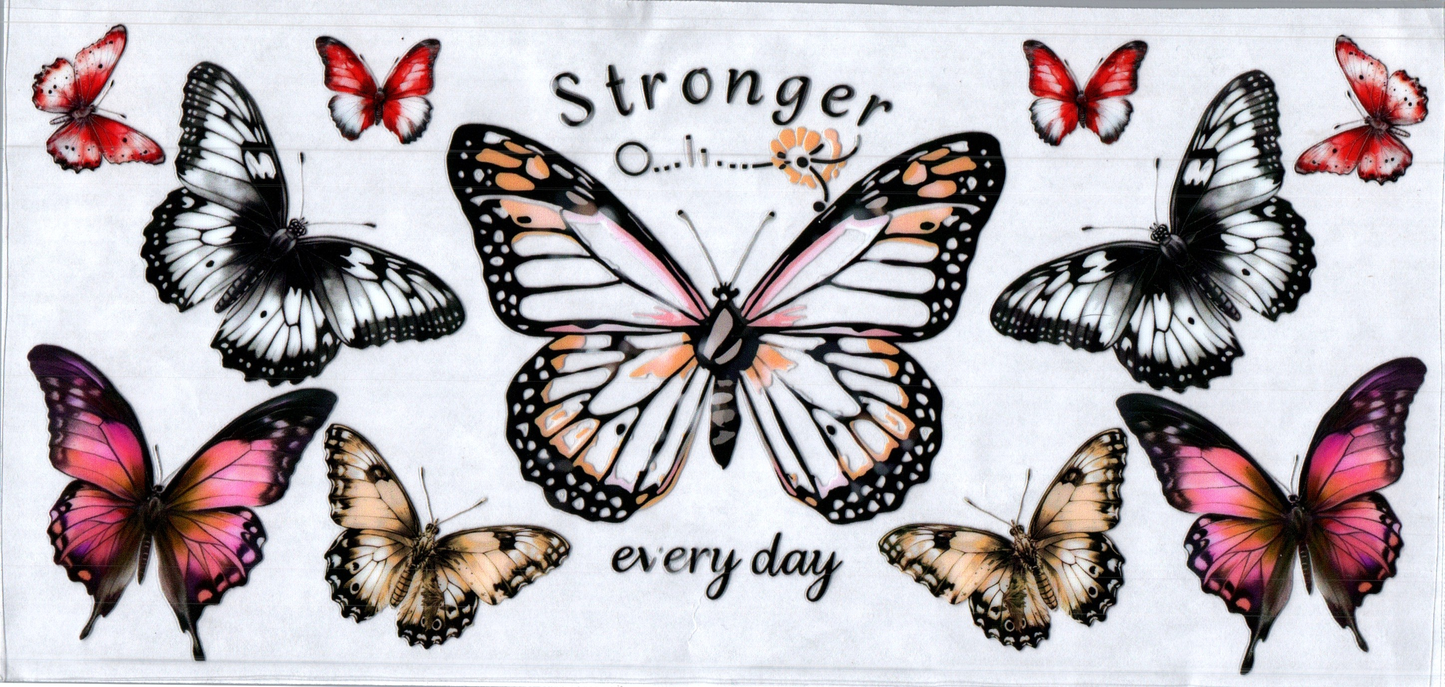 16oz Stronger every day Butterfly 22
