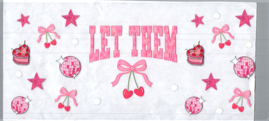 16oz Let Them Pink/Red Inspirational