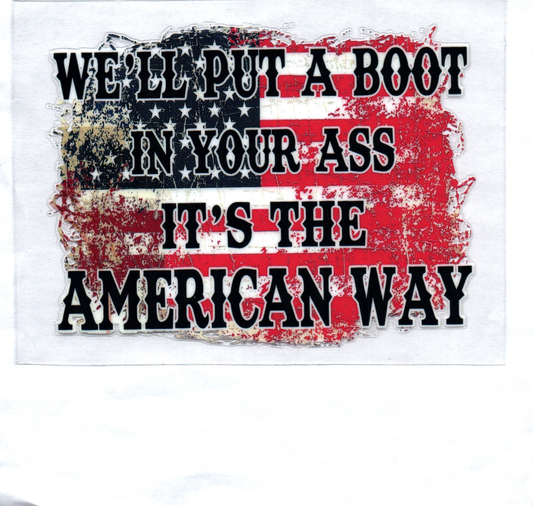 We'll pit a boot in your @$$ Decal