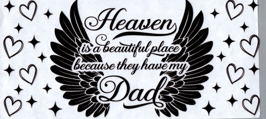 16 oz Heave is a beautiful Place because they have my Dad