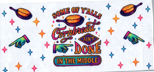 16 oz Some of y'alls cornbread ain't done in the middle 27