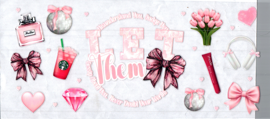 16oz Let Them Light Pink Inspirational