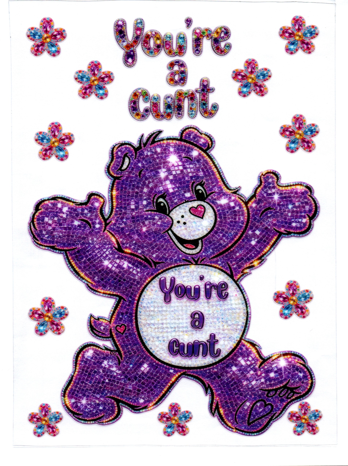 RHINESTONED YOU'RE A CUNT BEAR A5