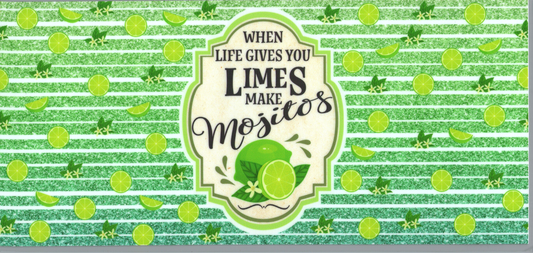 16 oz When Live gives you Limes make Mojito's Alcohol 30
