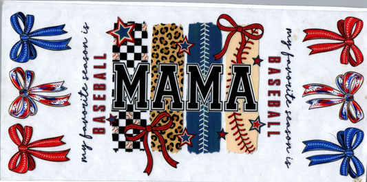 16 oz My favorite season is baseball Mama 33