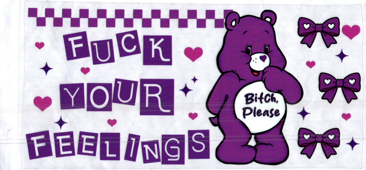 16 oz f*** your feelings bears misc 335