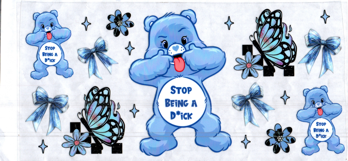 16 oz stop bein a d*** bear misc 340