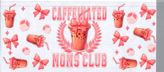 16oz Caffeinated Moms Club Pink