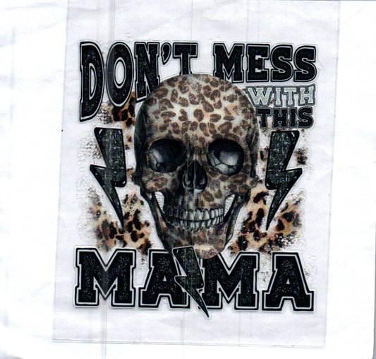 Don't mess with this Mama Decal