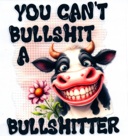 You can't bullshit a bullshitter Single Decal 40