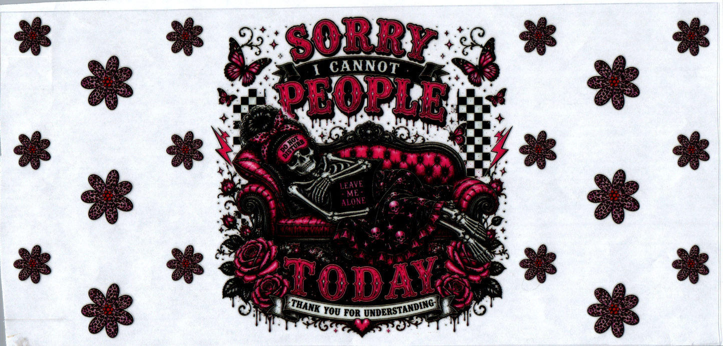 16 oz Sorry I cannot people 41