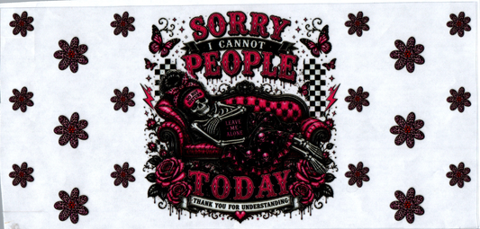 16 oz Sorry I cannot people 41