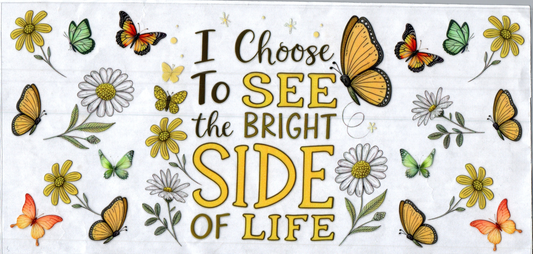 16oz Bright side of life 1 Inspirational