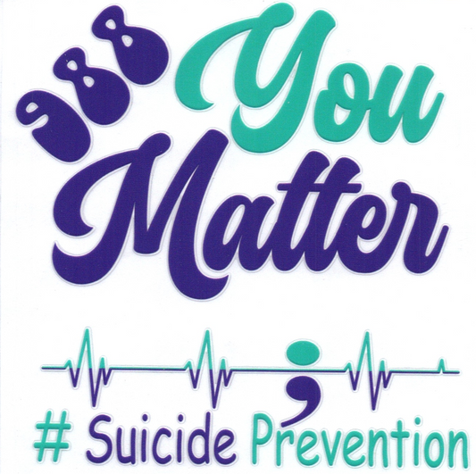 You Matter Suicide Prevention Awareness Single Decal 43