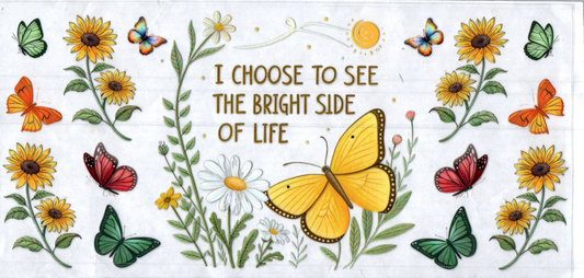 16oz Bright side of life 2 Inspirational
