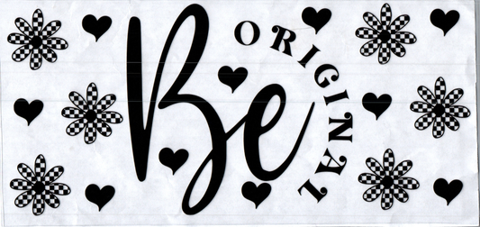 16oz Be Original Inspirational