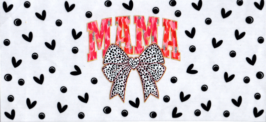 16oz Mama w/black and white spotted bow