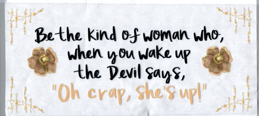 16oz Be the kind of woman who Faith 47