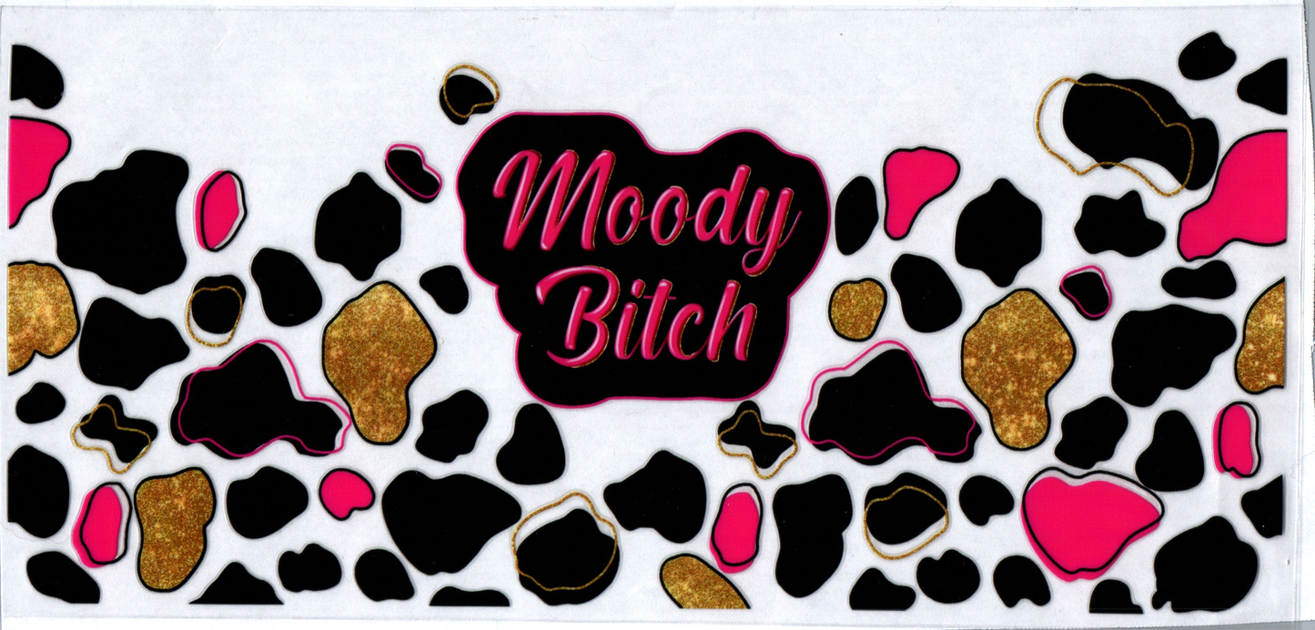 16 oz Moody Bitch 5