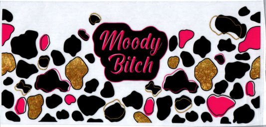 16 oz Moody Bitch 5