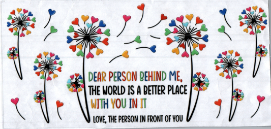 16oz Dear Person Behind Me Inspirational