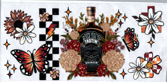 16 oz When You're tastin' what he's drinkin' Alcohol 53