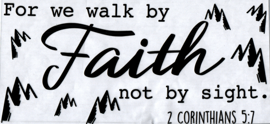 16oz For we walk by Faith 56