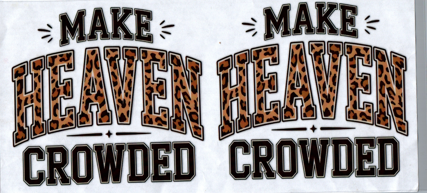 16 oz Make Heaven Crowded 57