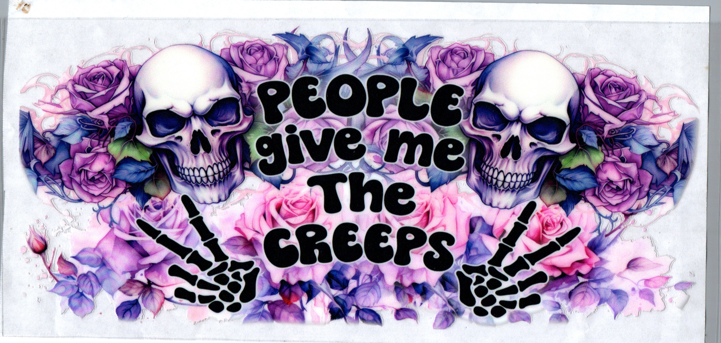 16 oz People give me the creeps 58