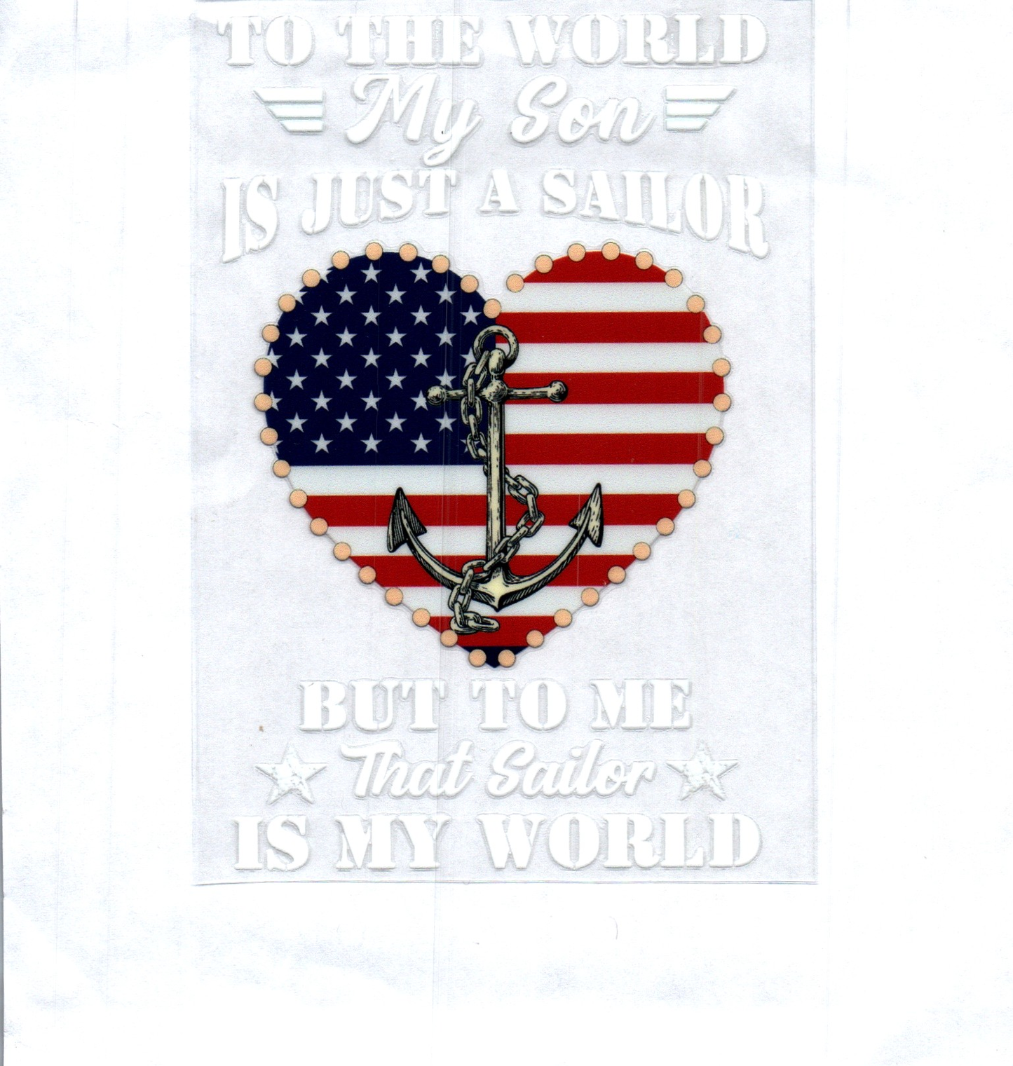 To the world my son is just a sailor 1 Patriotic Decal