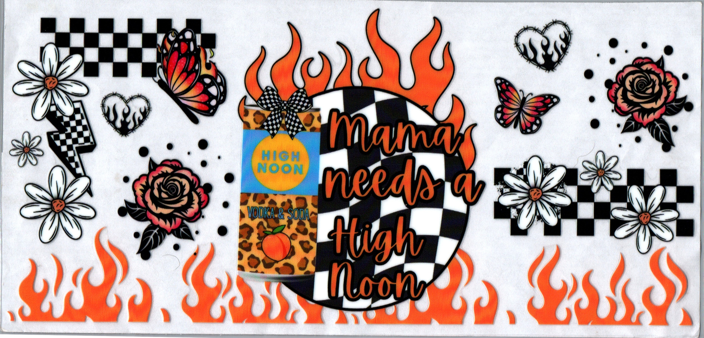 16 oz Mama needs a high noon 59