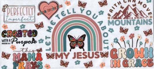 16oz Let me tell you about my Jesus Faith 63