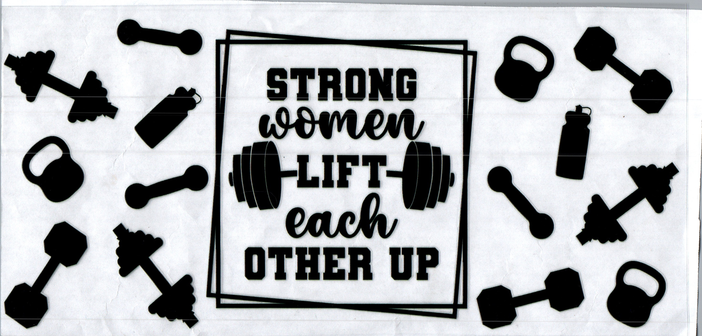 16oz Stronger Woman lift each other Inspirational
