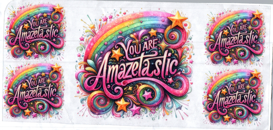 16oz You are Amazetastic Inspirational