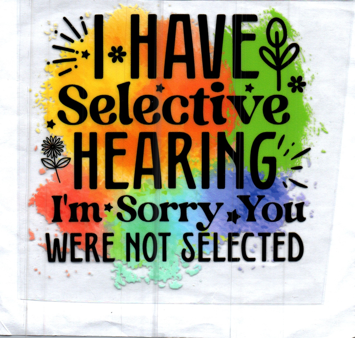 I have Selective Hearing Decal