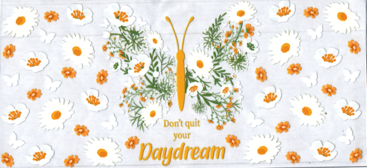 16oz Don't quit your daydream Butterfly 7