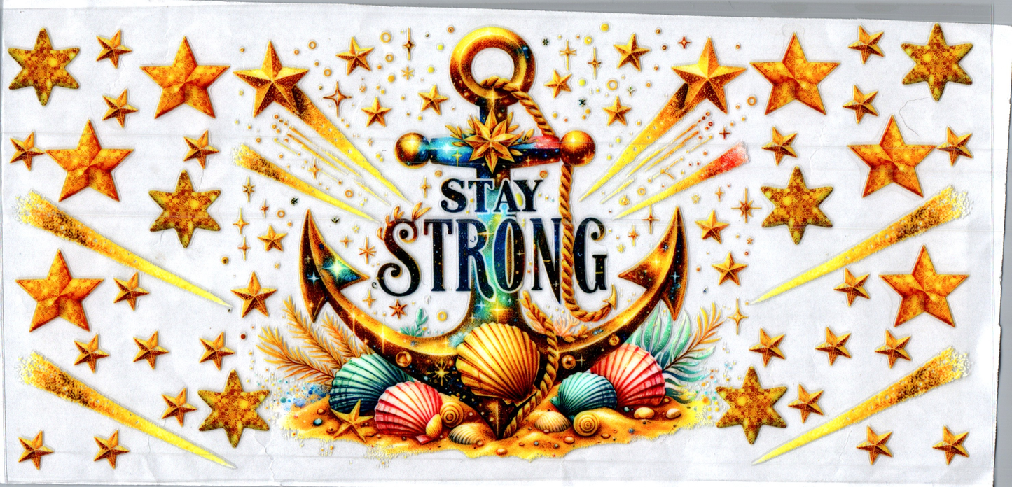 16oz Stay Strong Inspirational