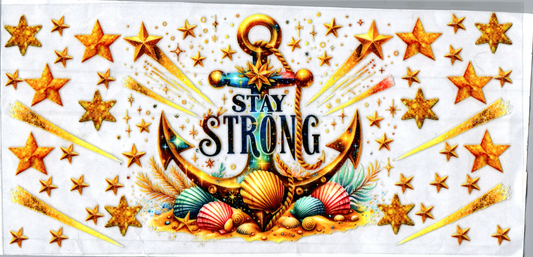16oz Stay Strong Inspirational