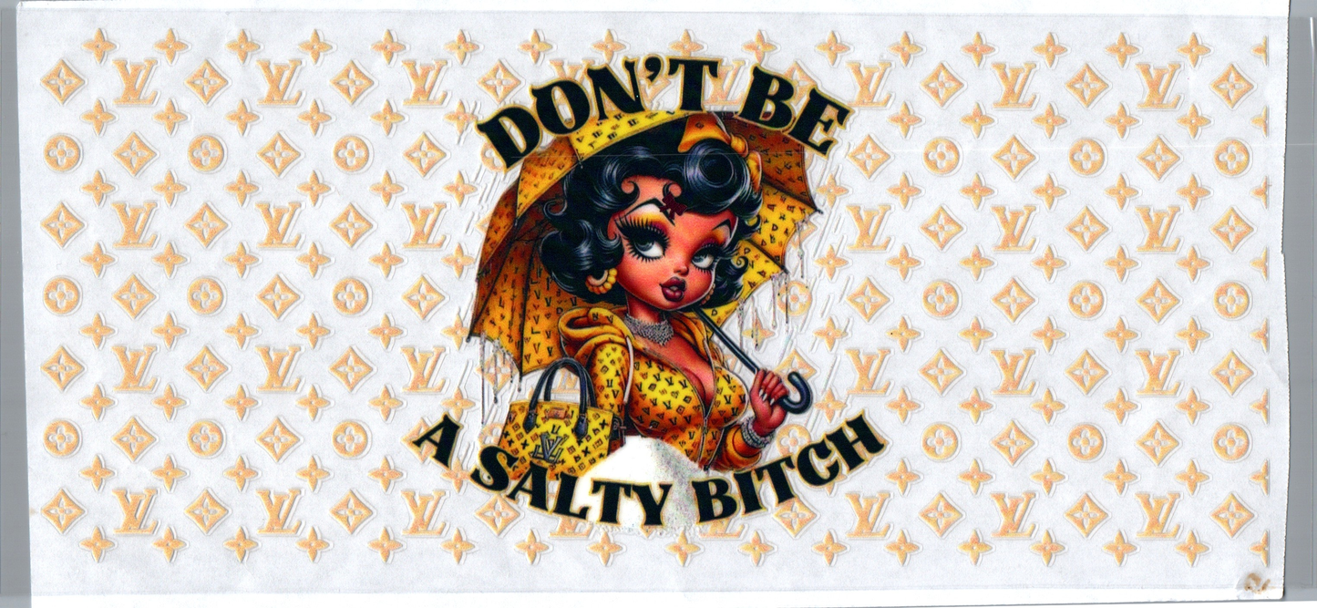 16 oz VL B Boop Don't be a salty bitch 85