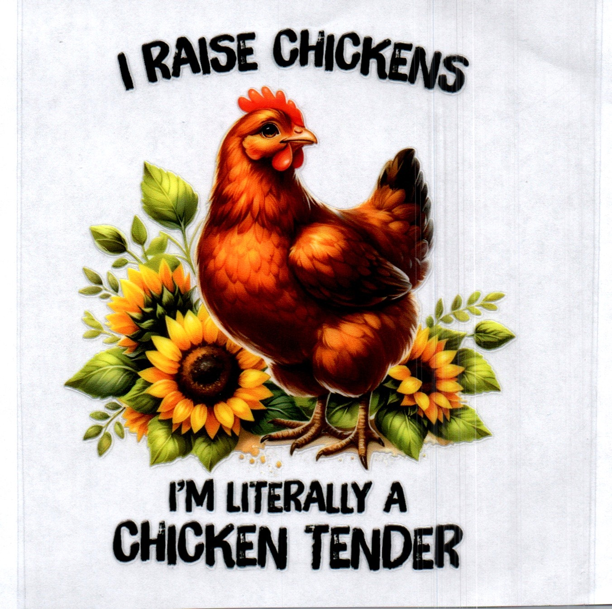 I'm Literally a chicken tender Single Decal 136