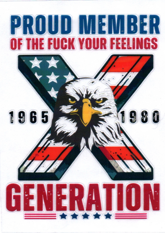 Gen X F your feelings Decal 2