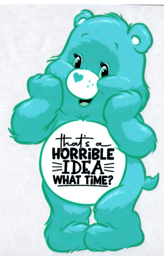 That's a Horrible Idea Bear 30oz