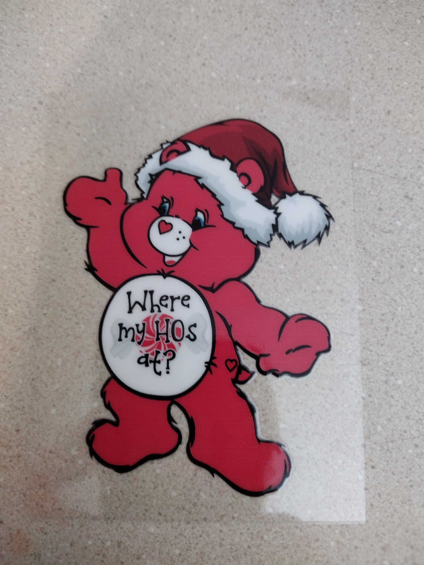 WHERE'S MY HO'S AT SWEAR BEAR UV DTF