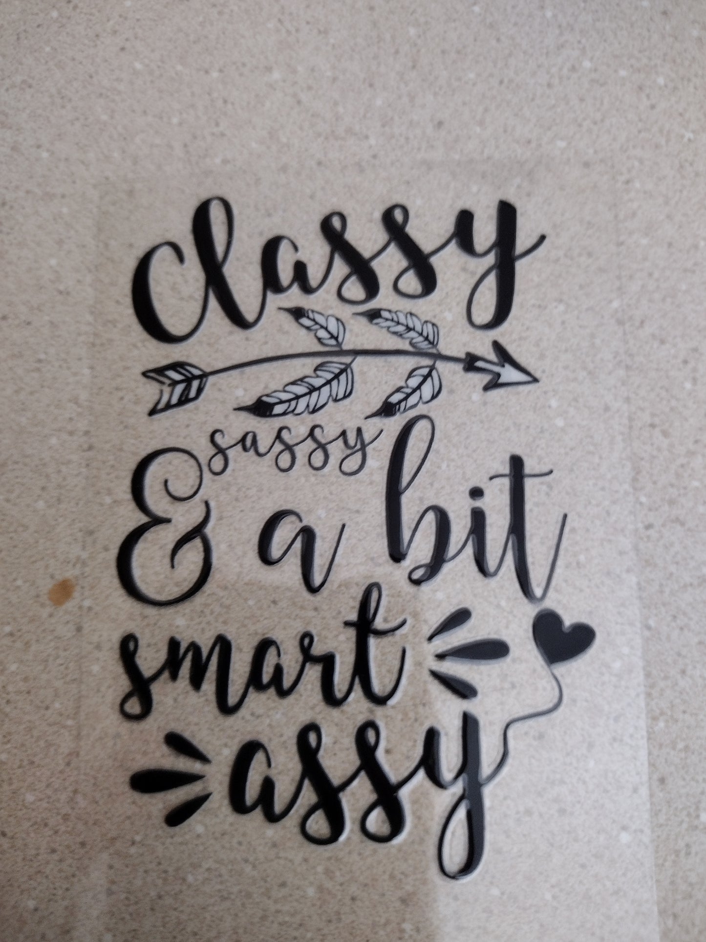 CLASSY & SASSY UV DTF