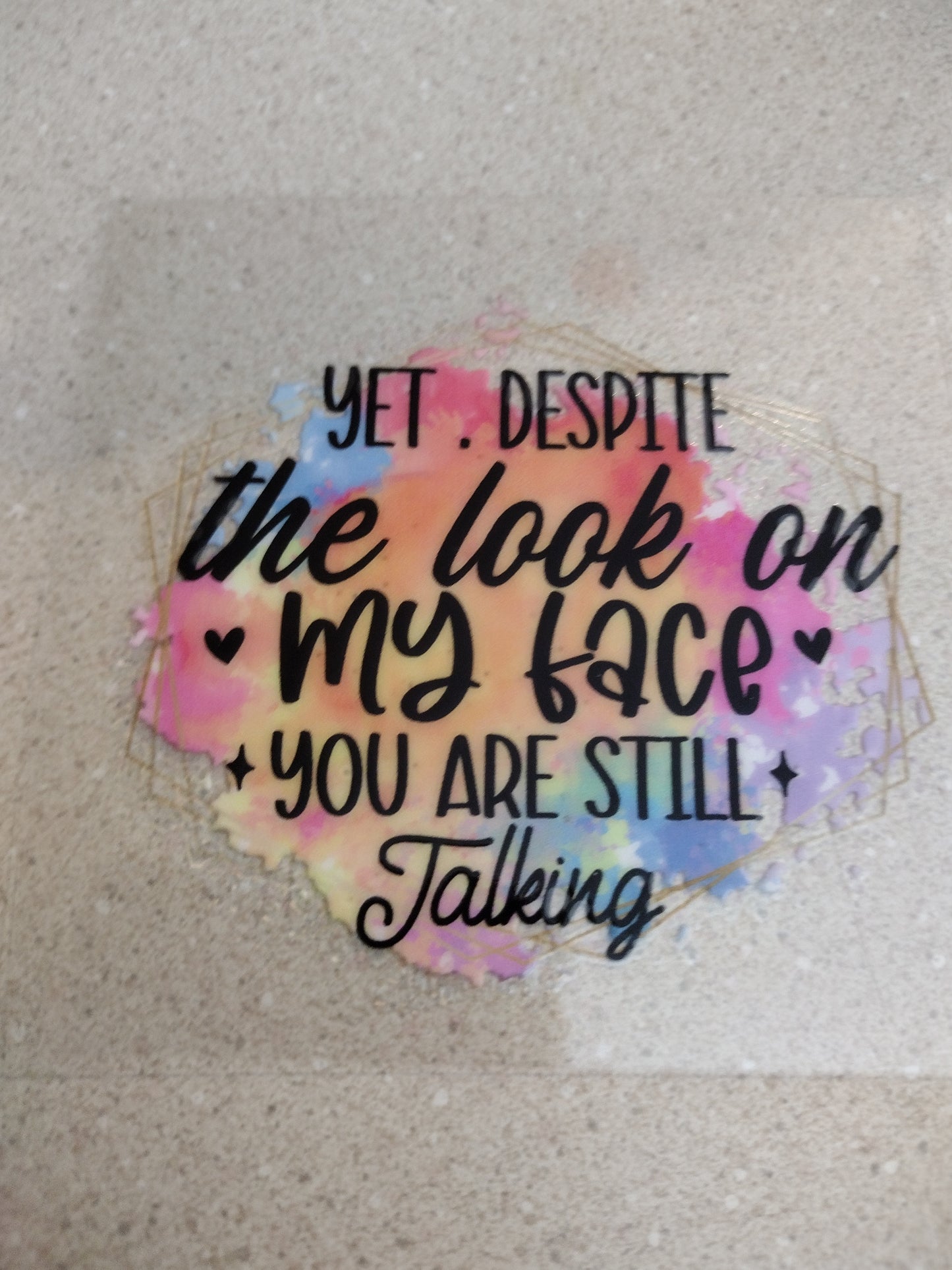 SM STILL TALKING UV DTF