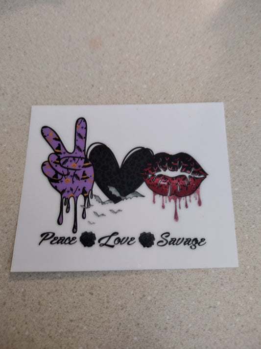 SM PEACE LOVE SAVAGE UV DTF