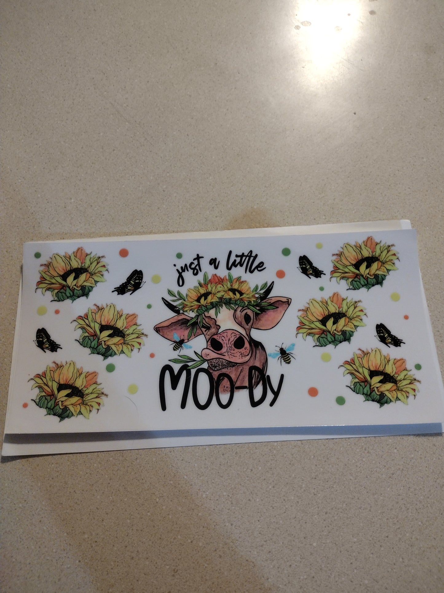 JUST A LITTLE MOODY 1 UV DTF