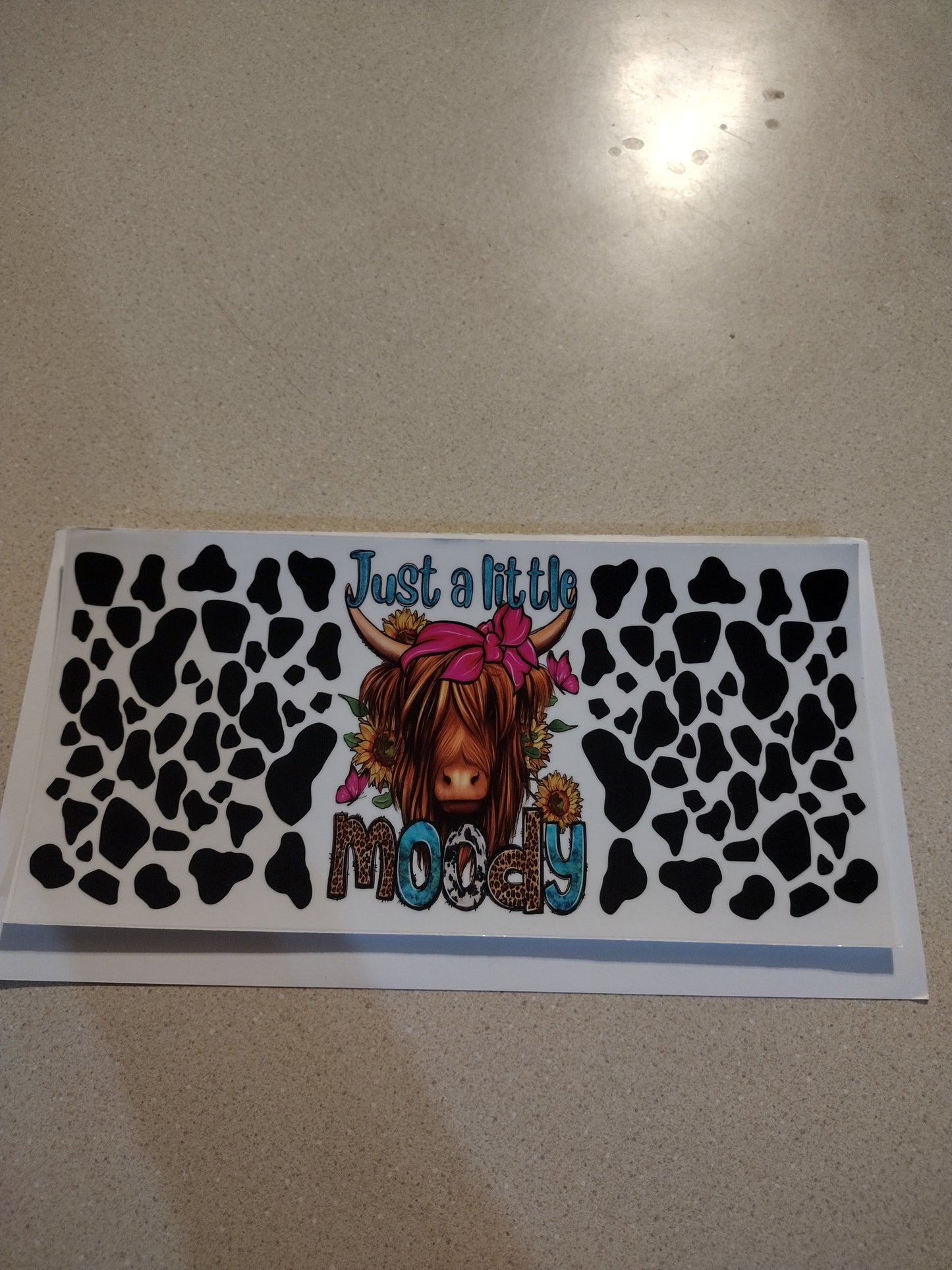 JUST A LITTLE MOODY 2 UV DTF