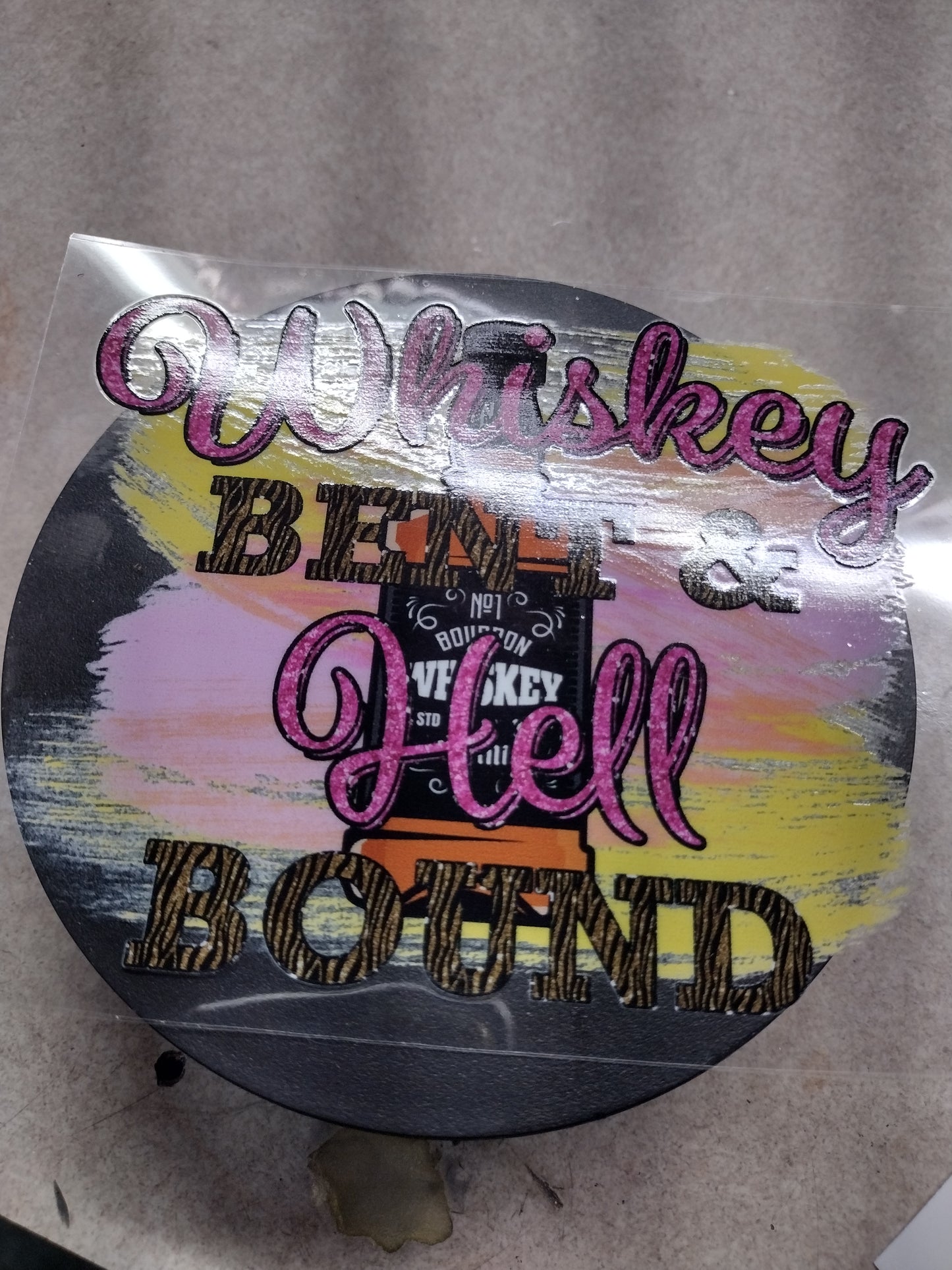 WHISKEY BENT AND HELL BOUND SM UV DTF