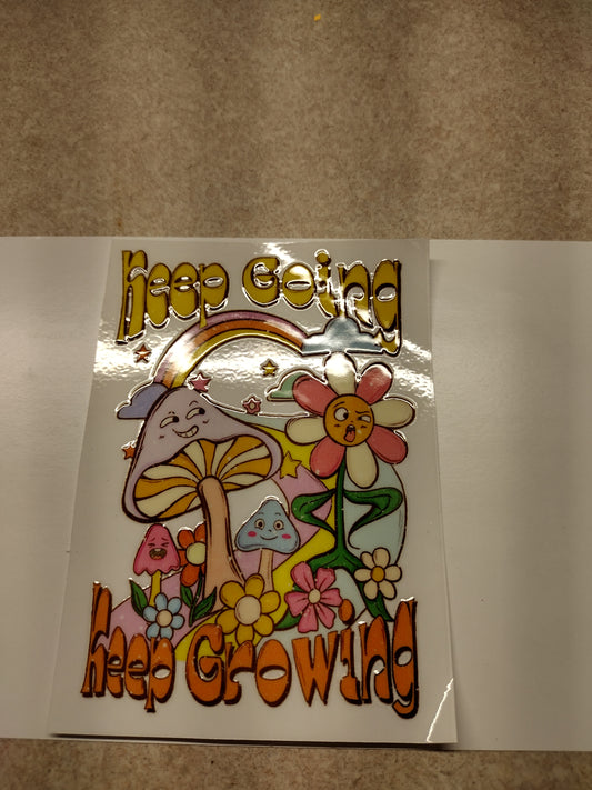 KEEP GOING KEEP GROWING SM UV DTF